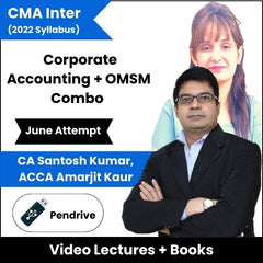 CMA Inter (2022 Syllabus) (Corporate Accounting + OMSM) Combo Video Lectures by CA Santosh Kumar, ACCA Amarjit Kaur June Attempt (Pendrive)