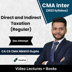 CMA Inter (2022 Syllabus) Direct and Indirect Taxation (Regular) Video Lectures by CA CS CMA Nikkhil Gupta Dec Attempt (Pendrive)