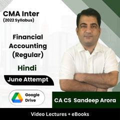 CMA Inter (2022 Syllabus) Financial Accounting (Regular) Video Lectures by CA CS Sandeep Arora June Attempt (Google Drive + eBooks)