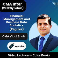 CMA Inter (2022 Syllabus) Financial Management and Business Data Analytics (Regular) Video Lectures by CMA Vipul Shah (Pendrive + Color Books)