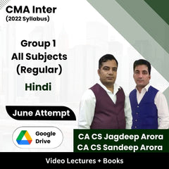 CMA Inter (2022 Syllabus) Group 1 All Subjects (Regular) Video Lectures by CA CS Sandeep Arora, CA CS Jagdeep Arora June Attempt (Google Drive + Books)