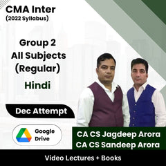 CMA Inter (2022 Syllabus) Group 2 All Subjects (Regular) Video Lectures by CA CS Sandeep Arora, CA CS Jagdeep Arora Dec Attempt (Google Drive + Books)