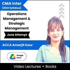 CMA Inter (2022 Syllabus) Operations Management & Strategic Management Video Lectures by ACCA Amarjit Kaur June Attempt (Download)