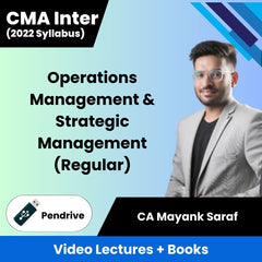 CMA Inter (2022 Syllabus) Operations Management & Strategic Management (Regular) Video Lectures by CA Mayank Saraf (Pendrive)