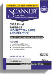 Shuchita Scanner CMA Final Paper - 19 Indirect Tax Laws and Practice (Assessment Year 2025-26) Green Edition.