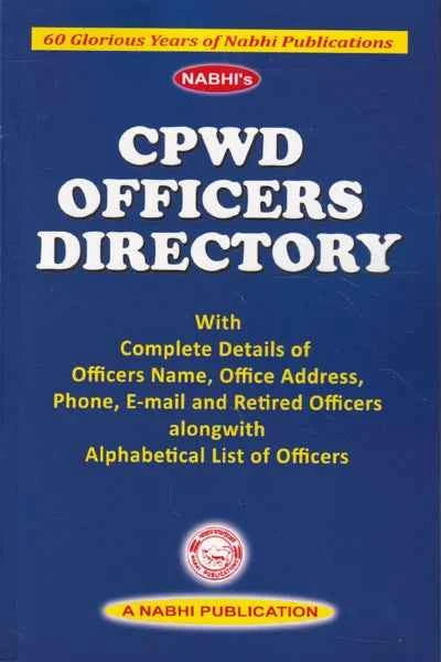CPWD Officers Directory with Complete Details of Officers Name Address Phone E mail and Retired Officers - Book By Nabhi Publication