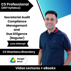 CS Professional (2017 Syllabus) Secretarial Audit Compliance Management and Due Diligence (Regular) Video Lectures by CS Shantanu Bhandary June Attempt (Google Drive + eBooks)