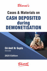 Bharat's Cases & Materials on Cash Deposited during Demonetisation by CA Amit Gupta