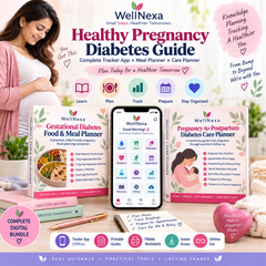 WellNexa Healthy Pregnancy Diabetes Guide + Tracker App + Indian Meal Planner + Pregnancy-to-Postpartum Care Planner