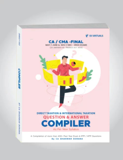 CA/CMA Final (2023 Scheme) Direct Tax & International Taxation (Q&A COMPILER) Book by CA Bhanwar Borana.