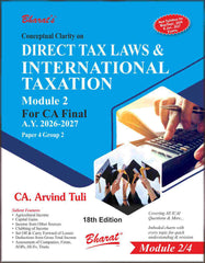 Bharat's Conceptual Clarity on Direct Tax laws & International Taxation (Module 2) Book for CA Final by CA Arvind Tuli