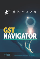 Bharat’s GST NAVIGATOR by Dhruva Advisors