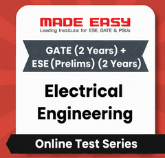 GATE (2 Years) + ESE (2 Years) Electrical Engineering - Online Test Series By Made Easy