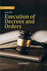 Lawmann's Law on Execution of Decrees and Orders - Book By Kant Mani - BuyTestSeries.in