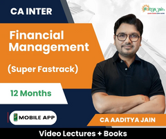 CA Inter Financial Management (Super - Duper Fastrack) Video Lectures by CA Aaditya Jain (Mobile App, 12 Months)