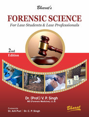 Bharat’s Forensic Science (for Law Students & Law Professionals) by Dr. (Prof.) V.P. Singh