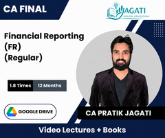 CA Final Financial Reporting (FR - Regular) Video Lectures by CA Pratik Jagati (Google Drive, 12 Months, 1.8 Times)