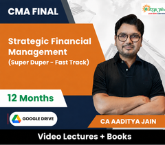 CMA Final SFM (Super Duper Fast Track) Video Lectures by CA Aaditya Jain (Google Drive, 12 Months)