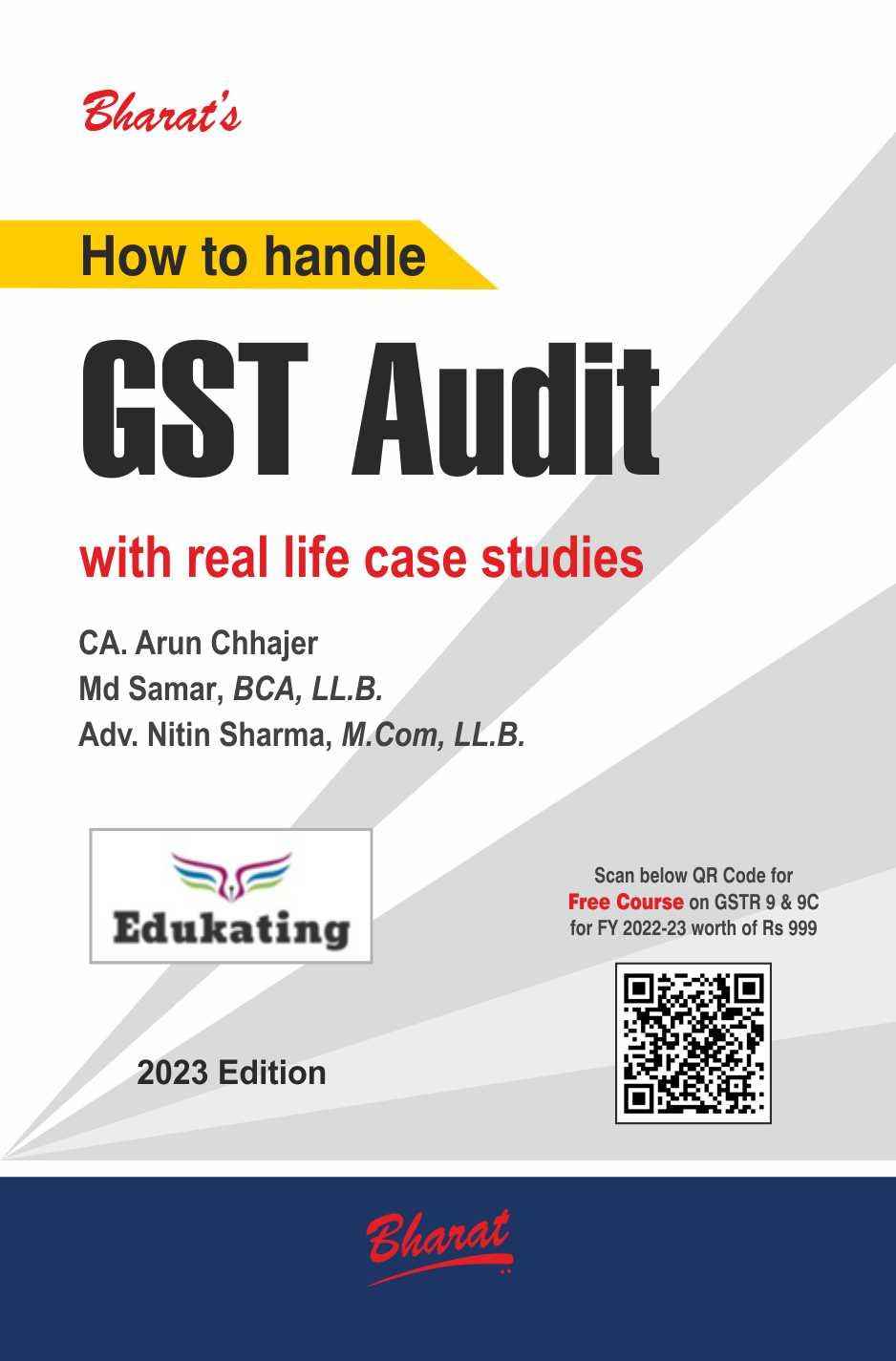 Bharats How to Handle GST Audit with Real Life Case Studies Book by CA Arun Chhajer, Adv Md Samar, Adv Nitin Sharma