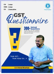 CA Inter GST Questionnaire Book by CA Vishal Bhattad