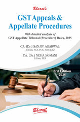 Bharats GST Appeals & Appellate Procedures Book by CA Dr Sanjiv Agarwal, CA Neha Somani