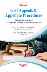 Bharats GST Appeals & Appellate Procedures Book by CA Dr Sanjiv Agarwal, CA Neha Somani