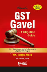 Bharat's GST Gavel - A Litigation Guide by CA Ritesh Arora