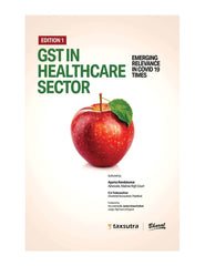 Bharat's GST in Healthcare Sector (Emerging Relevance in COVID 19 Times)