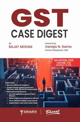 Bharats GST Case Digest (Set of 2 Volumes) Book by CA Rajat Mohan Foreword by Vanaja N Sarna