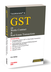 Taxmann's GST on Works Contract & Real Estate Transactions- Book by V.S. Datey