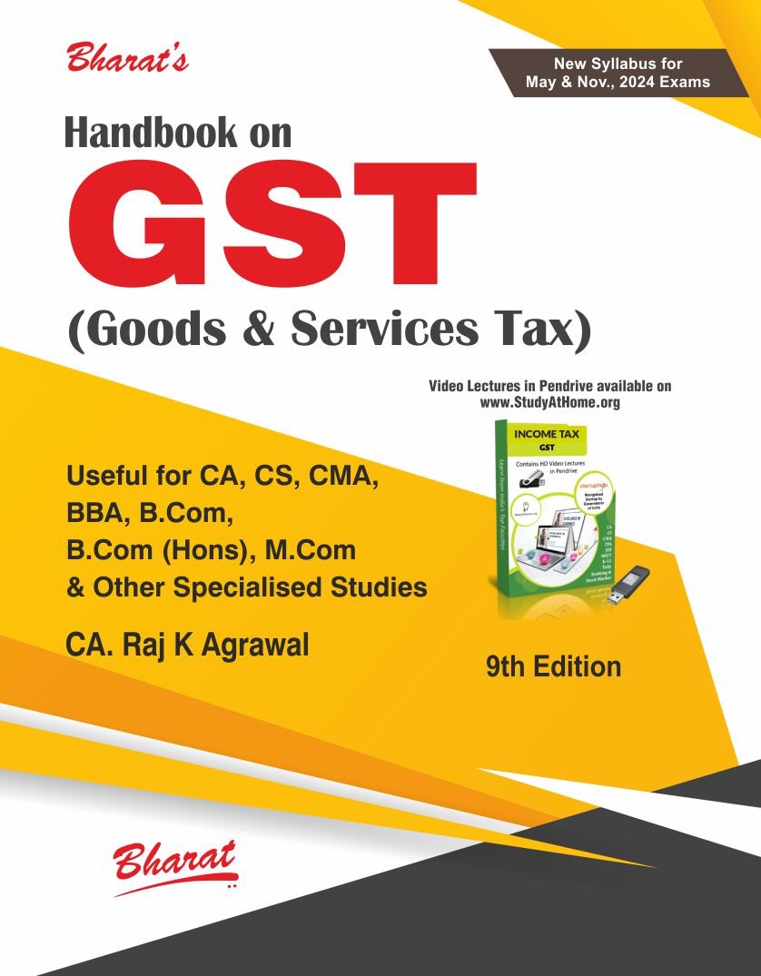 Bharats Handbook on GST for CA/CMA Inter, CS Executive & Other Specialised Studies by CA Raj K Agrawal