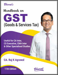 Bharats Handbook on GST for CA/CMA Inter, CS Executive & Other Specialised Studies by CA Raj K Agrawal