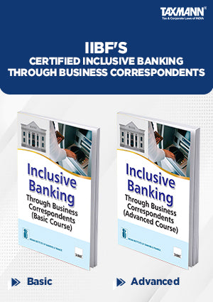 IIBF's Certified Inclusive Banking Through Business Correspondents Combo – Basic and Advanced Course | Set of 2 Books by Indian Institute of Banking & Finance