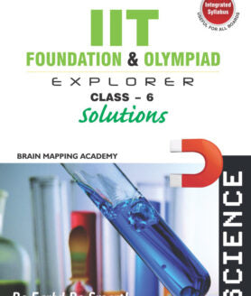 BMA's IIT Foundation Science book with Solutions for Class-6
