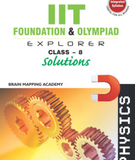 BMA's IIT Foundation Physics book with Solutions for Class-8