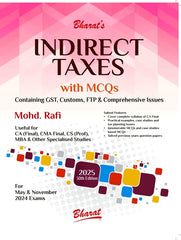 Bharat's Indirect Taxes Containing GST, Customs, FTP & Comprehensive Issues by Mohd. Rafi