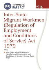 Inter-State Migrant Workmen (Regulation of Employment and Conditions of Service) Act 1979 by Taxmann
