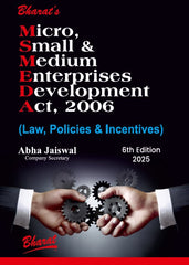 Bharat’s Micro, Small & Medium Enterprises Development Act, 2006 by Abha Jaiswal