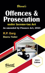 Bharat’s Offences & Prosecution under Income-tax Act by R.P. Garg