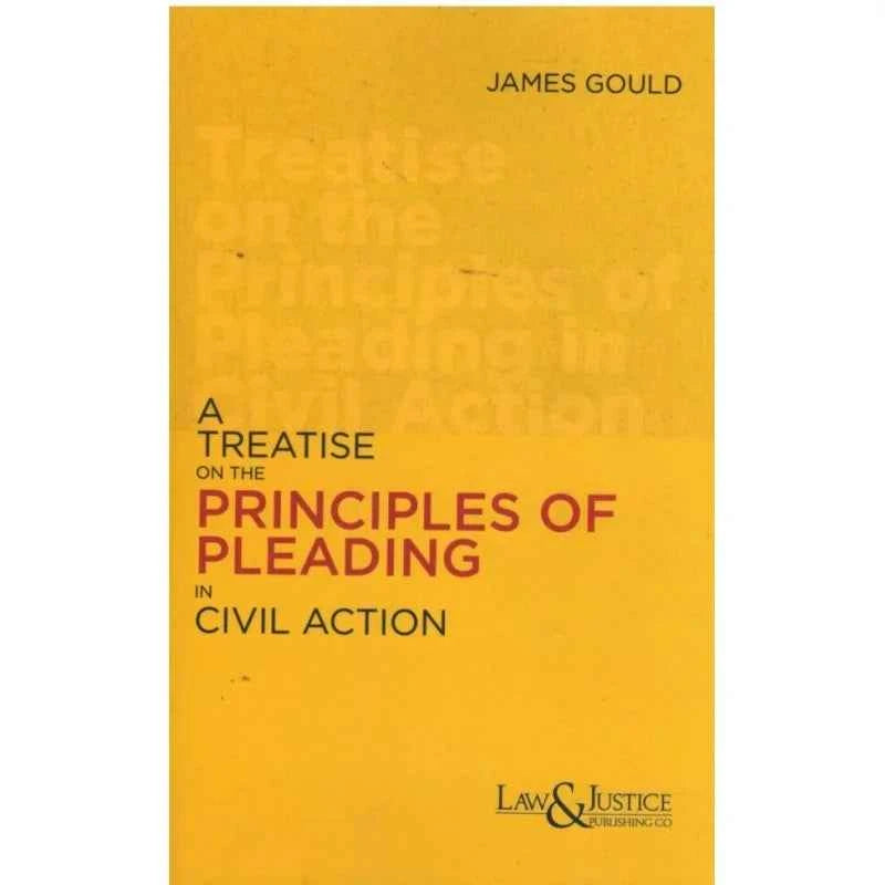 A Treatise on the Principles of Pleading in civil Action - Book By Law & Justice Publishing Co
