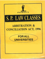 S. P. Law Classes Arbitration & Conciliation Act 1996 Book for BA. LL.B & LL.B by Prof A. U. Pathan