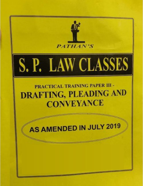 S. P. Law Classes Notes on Drafting, Pleading & Conveyancing (DPC) for BA. LL.B & LL.B by Prof A. U. Pathan