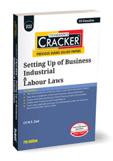 Taxmann Cracker -Setting Up of Business Industrial and Labour Laws Book for CS Executive by N.S. Zad