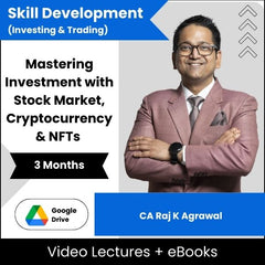 Skill Development (Investing & Trading) Mastering Investment with Stock Market, Cryptocurrency & NFTs Video Lectures By CA Raj K Agrawal (Download + eBooks, 3 Months)