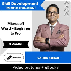 Skill Development (MS Office Productivity) Microsoft Word - Beginner to Pro Video Lectures By CA Raj K Agrawal (Pendrive + eBooks, 3 Months)