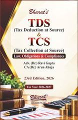 Bharat's TDS & TCS (Law Obligations & Compliances) - Book By Adv. (Dr.) Ravi Gupta & CA (Dr.) Arun Ahuja