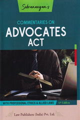 Subramanayam's Commentaries on The Advocates Act - Book By Law Publishers