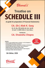 Bharat’s Treatise on Schedule III - Book By CA. (Dr.) Alok K. Garg
