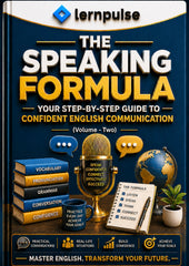 The Speaking Formula (Volume - Two) : A Step-by-Step Guide to Speaking English Confidently, Improving Fluency, Building Vocabulary & Communicating Effectively - Book By Lernpulse