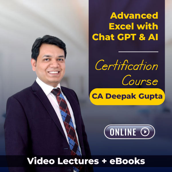 Advanced Excel with Chat GPT & AI Certification Course by CA Deepak Gupta (Online)